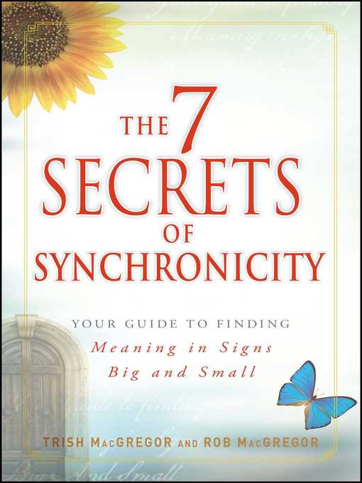 Title details for The 7 Secrets of Synchronicity by Trish MacGregor - Available